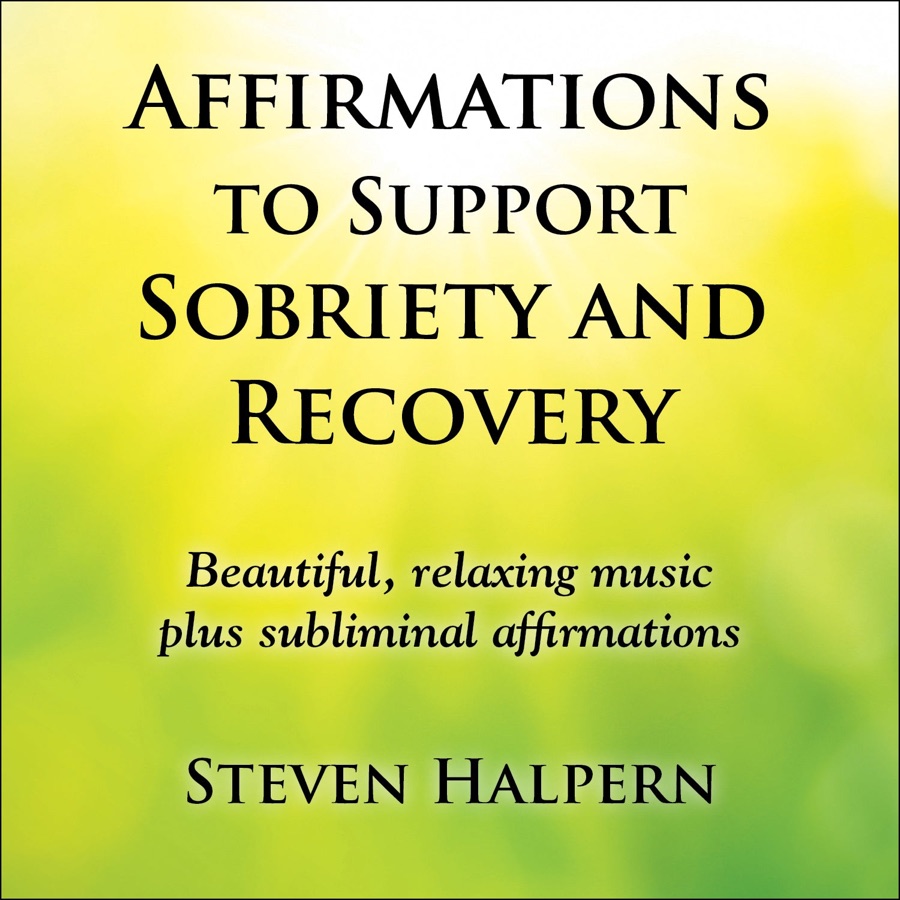 Affirmations to Support Sobriety and Recovery