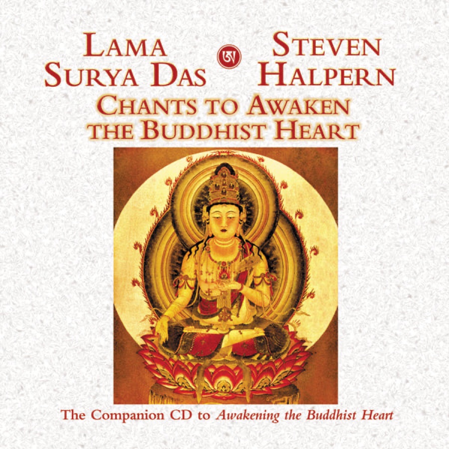 Chants to Awaken the Buddhist Heart