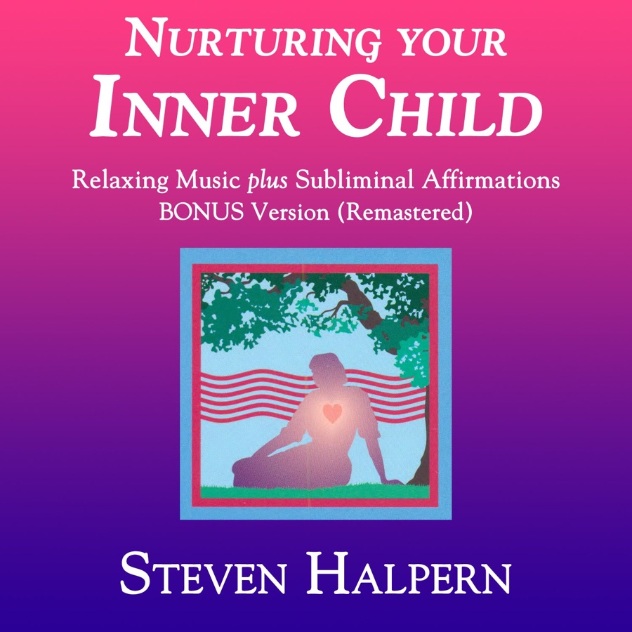 Nurturing Your Inner Child